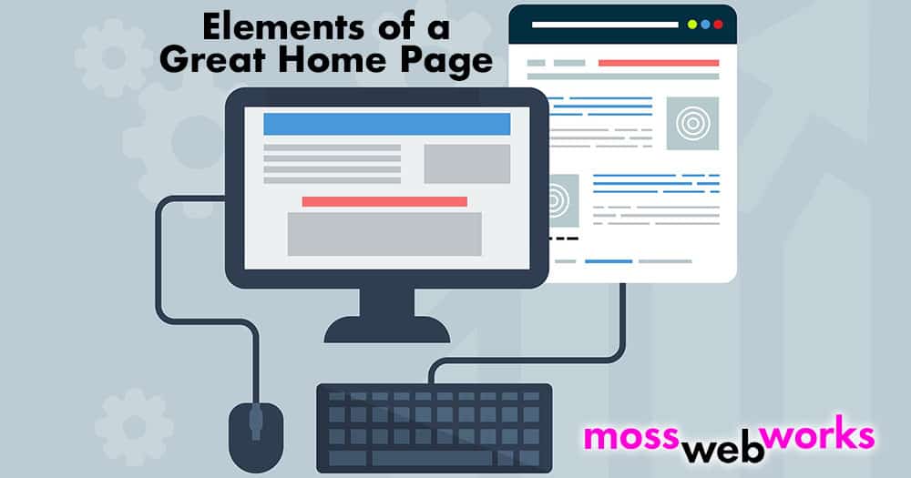 Elements Of A Great Home Page Moss Web Works