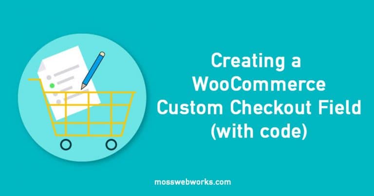 WooCommerce Custom Checkout Fields (code recipe)