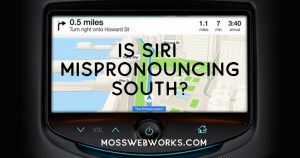 Is Siri Mispronouncing SOUTH?
